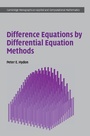 Cover: Difference Equations by Differential Equation Methods - Cambridge University Press