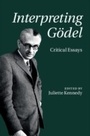 Cover: Interpreting Goedel - Cambridge University Press