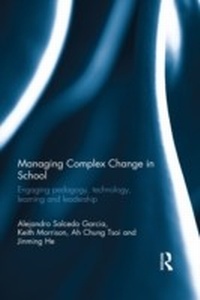 Enlarge image Cover: Managing Complex Change in School - Routledge
