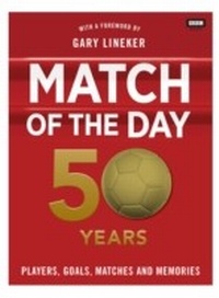 Abbildung von: Match of the Day: 50 Years of Football - BBC Digital