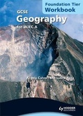 Cover: GCSE Geography for WJEC A Workbook Foundation tier - Hodder Education