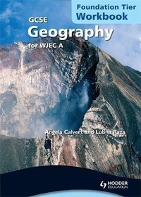 Enlarge image Cover: GCSE Geography for WJEC A Workbook Foundation tier - Hodder Education