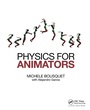 Cover: Physics for Animators - CRC Press