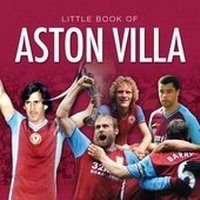 Enlarge image Cover: Little Book of Aston Villa - G2 Entertainment Ltd