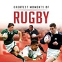 Cover: Greatest Moments in Rugby - G2 Entertainment Ltd