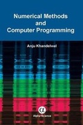 Cover: Numerical Methods and Computer Programming - Alpha Science International Ltd