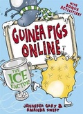 Cover: Guinea Pigs Online: The Ice Factor - Quercus Children's Books