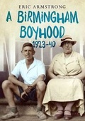 Cover: A Birmingham Boyhood 1923 to 1940 - Fonthill Media Ltd