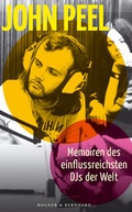 Cover: Memoiren des einflussreichsten DJs der Welt - Kein & Aber