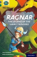 Cover: Project X Origins: Grey Book Band, Oxford Level 12: Myths and Legends: Ragnar: the legend of the hairy trousers - Oxford University Press