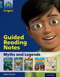 Cover: Project X Origins: Grey Book Band, Oxford Level 12: Myths and Legends: Guided reading notes - Oxford University Press