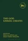 Cover: The God Ezekiel Creates - T.& T.Clark Ltd