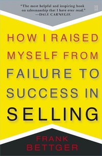 Enlarge image Cover: How I Raised Myself From Failure to Success in Selling - Touchstone