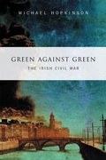 Cover: Green Against Green -  The Irish Civil War - Gill Books