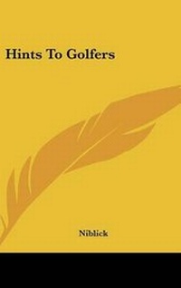 Abbildung von: Hints To Golfers - Kessinger Publishing