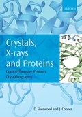 Cover: Crystals, X-rays and Proteins - Oxford University Press