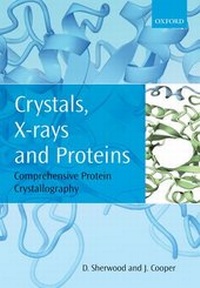 Enlarge image Cover: Crystals, X-rays and Proteins - Oxford University Press