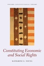 Cover: Constituting Economic and Social Rights - Oxford University Press
