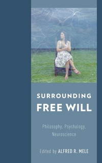 Enlarge image Cover: Surrounding Free Will - Oxford University Press Inc