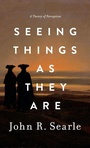 Cover: Seeing Things as They Are - Oxford University Press Inc