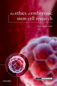 Enlarge image Cover: The Ethics of Embryonic Stem Cell Research - Oxford University Press