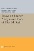 Cover: Essays on Fourier Analysis in Honor of Elias M. Stein - Princeton University Press