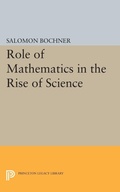 Cover: Role of Mathematics in the Rise of Science - Princeton University Press