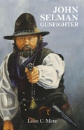 Cover: John Selman Gunfighter - University of Oklahoma Press