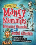 Cover: Awfully Ancient: Mangy Mummies, Menacing Pharoahs and Awful Afterlife - Wayland