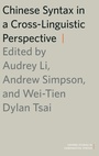 Cover: Chinese Syntax in a Cross-Linguistic Perspective - Oxford University Press Inc