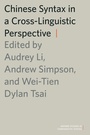 Cover: Chinese Syntax in a Cross-Linguistic Perspective - Oxford University Press Inc