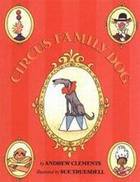 Enlarge image Cover: Circus Family Dog - Clarion Books