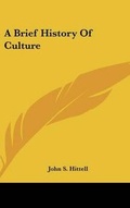 Cover: A Brief History Of Culture - Kessinger Publishing