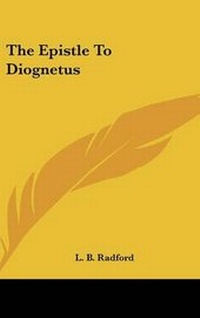 Abbildung von: The Epistle To Diognetus - Kessinger Publishing