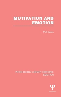 Enlarge image Cover: Motivation and Emotion (PLE: Emotion) - Psychology Press Ltd