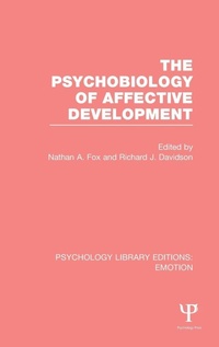 Enlarge image Cover: The Psychobiology of Affective Development (PLE: Emotion) - Psychology Press Ltd