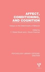 Cover: Affect, Conditioning, and Cognition (PLE: Emotion) - Psychology Press Ltd