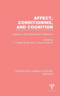Enlarge image Cover: Affect, Conditioning, and Cognition (PLE: Emotion) - Psychology Press Ltd