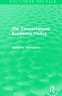 Cover: The Conservatives' Economic Policy (Routledge Revivals) - Routledge
