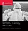 Cover: Routledge Handbook of Science, Technology, and Society - Routledge