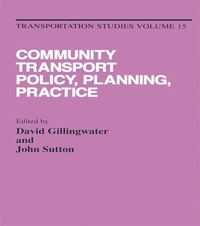 Enlarge image Cover: Community Transport: Policy, Planning and Practice - Routledge