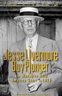 Cover: Jesse Livermore Boy Plunger - Myrtle Press