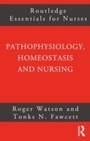 Cover: Pathophysiology, Homeostasis and Nursing - Routledge