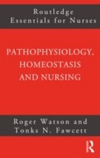 Abbildung von: Pathophysiology, Homeostasis and Nursing - Routledge