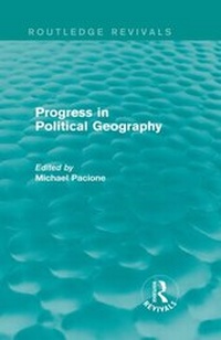 Enlarge image Cover: Progress in Political Geography (Routledge Revivals) - Routledge