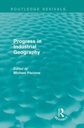Cover: Progress in Industrial Geography (Routledge Revivals) - Routledge