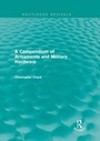 Cover: A Compendium of Armaments and Military Hardware (Routledge Revivals) - Routledge