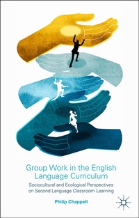 Abbildung von: Group Work in the English Language Curriculum - Palgrave Macmillan