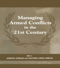 Enlarge image Cover: Managing Armed Conflicts in the 21st Century - Routledge