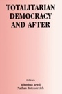 Cover: Totalitarian Democracy and After - Routledge